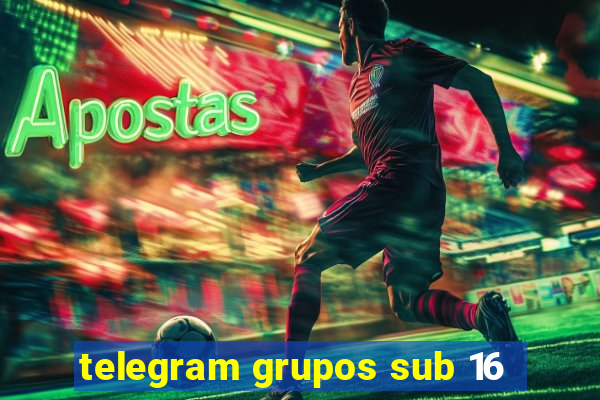 telegram grupos sub 16